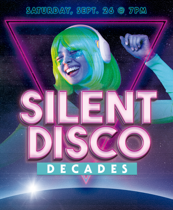 Poster for Silent Disco - Decades - at Newport Performing Arts Center