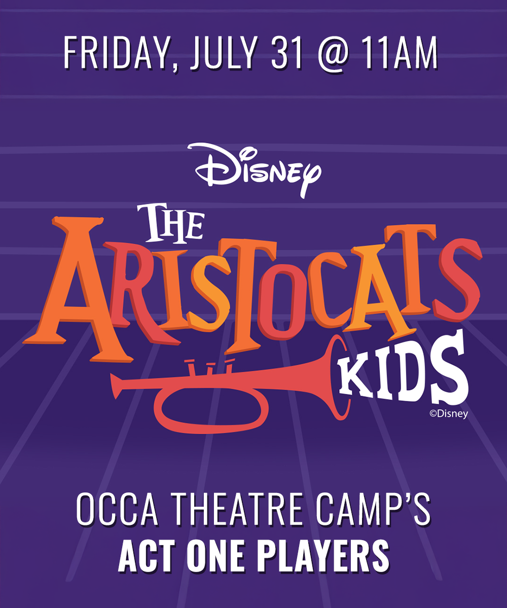 Poster for Disney's The Aristocats Kids at OCCA Theatre Camp