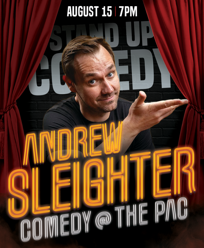 Andrew Sleighter - Live Comedy @ the PAC