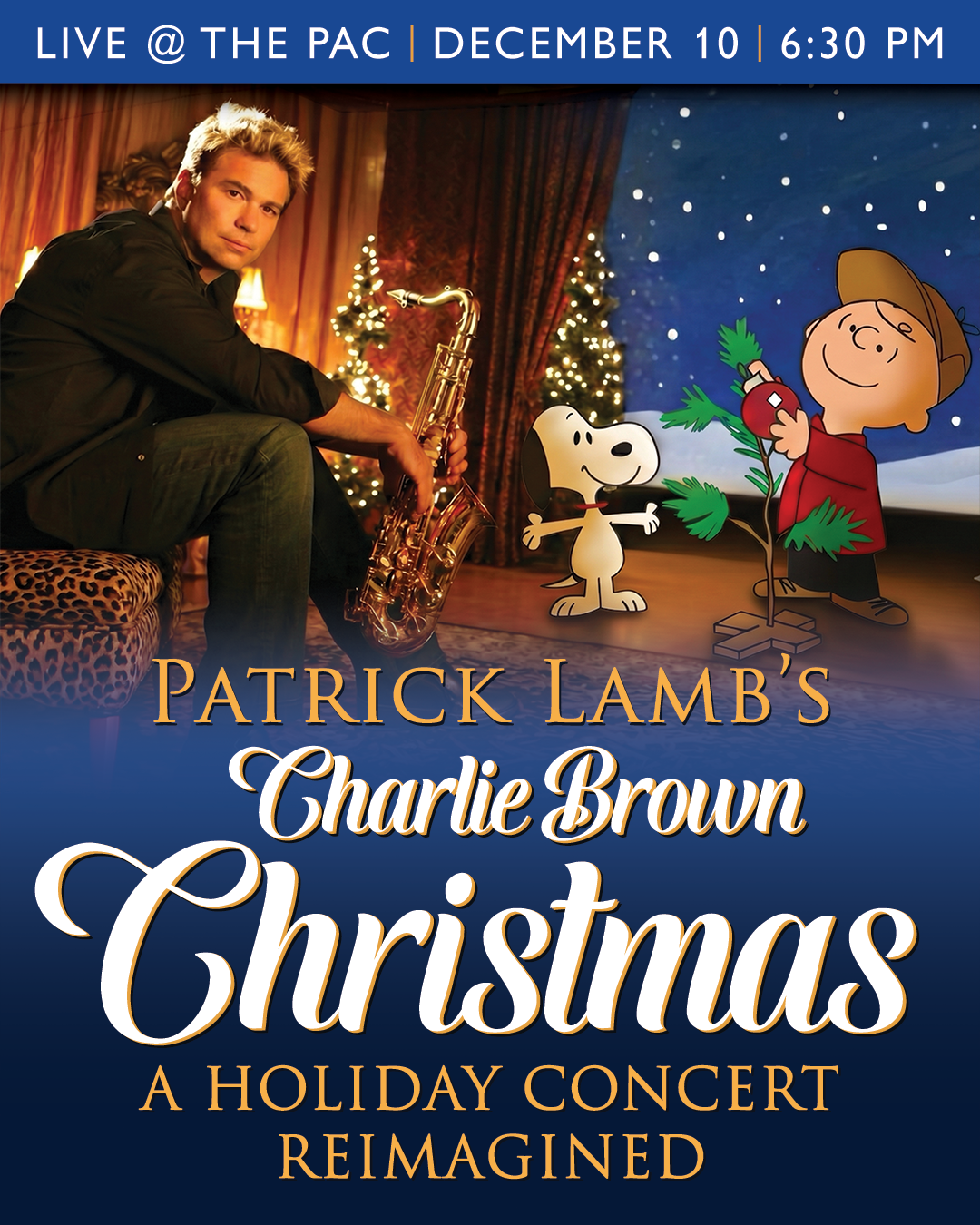 Patrick Lamb's Charlie Brown Christmas - at Newport Performing Arts Center